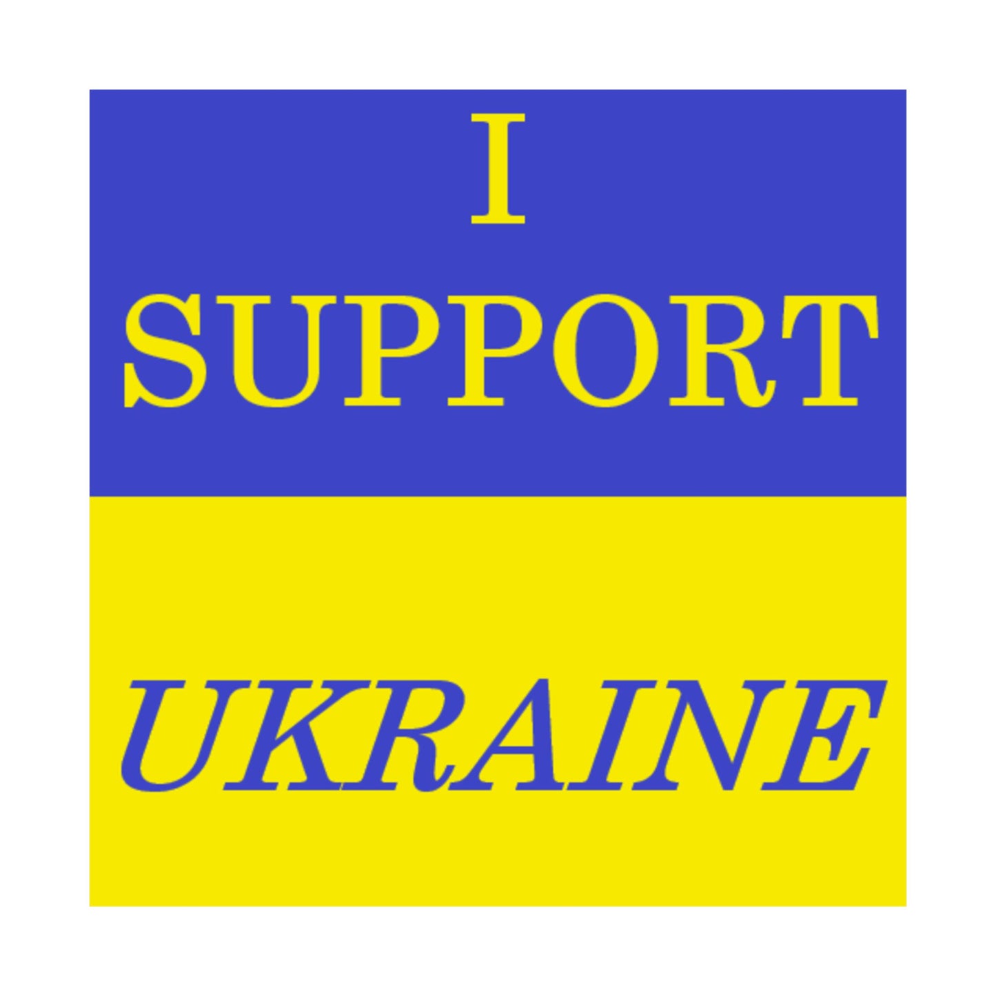 I Support Ukraine Matte Poster — Blue & Yellow Solid Flag Print